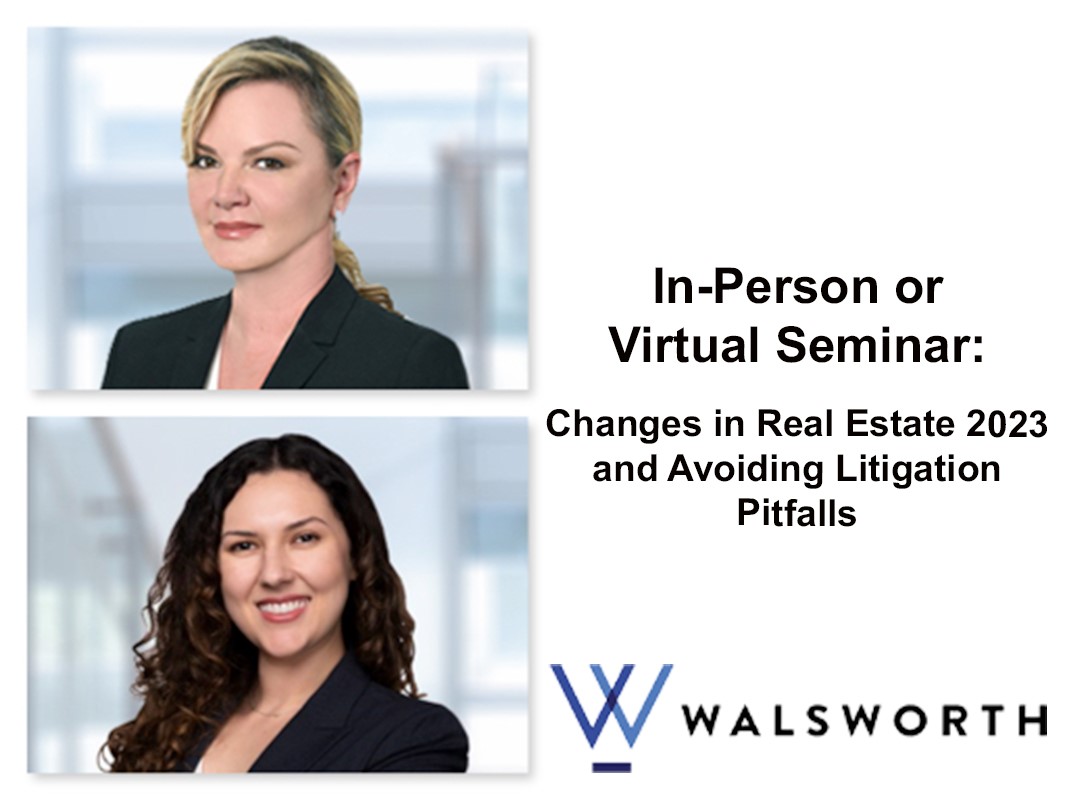 Post Thumbnail for Walsworth Attorneys Offering Presentation on 2023 Changes to California Real Estate Law and Avoiding Litigation Pitfalls